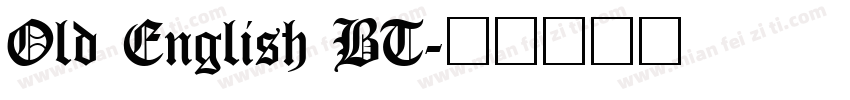 Old English BT字体转换